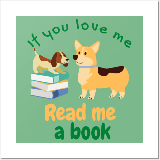 If You Love Me Read Me a Book with Dogs Posters and Art